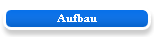 Aufbau
