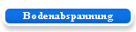 Bodenabspannung